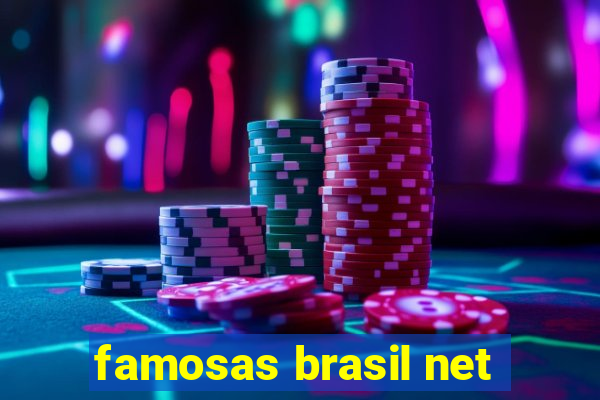 famosas brasil net